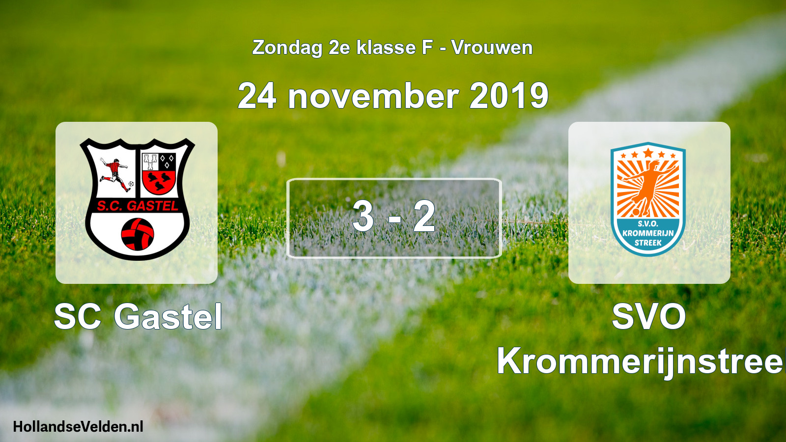 Total number of matches played: SC Gastel - SVO Krommerijnstreek 3 - 2 (24 November 2019)