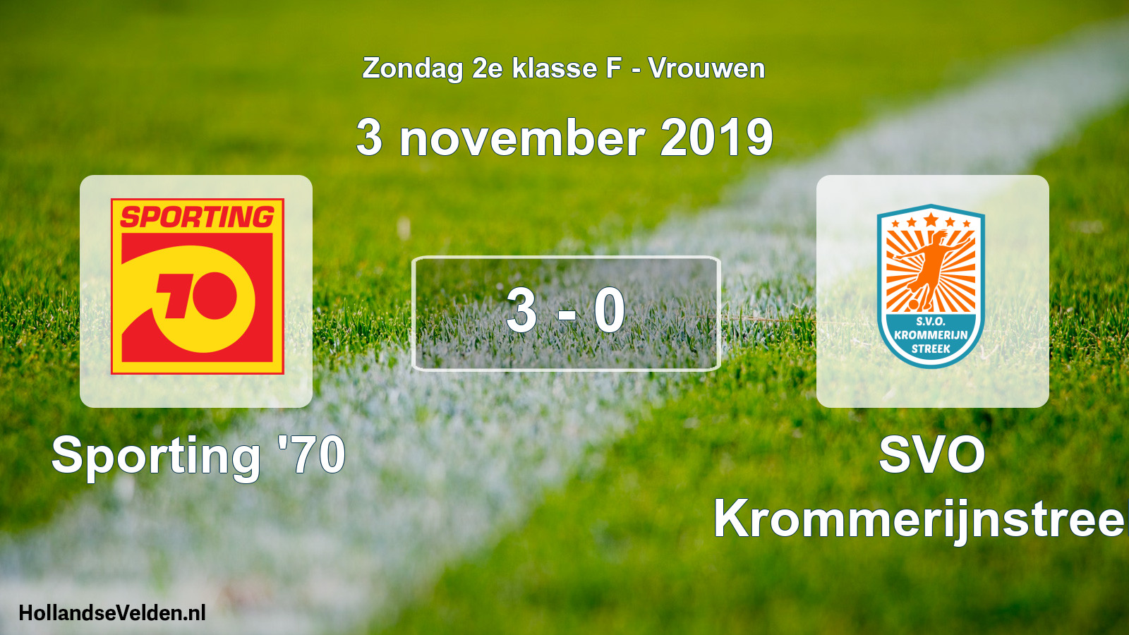 Total number of matches played: Sporting '70 - SVO Krommerijnstreek 3 - 0 (3 November 2019)