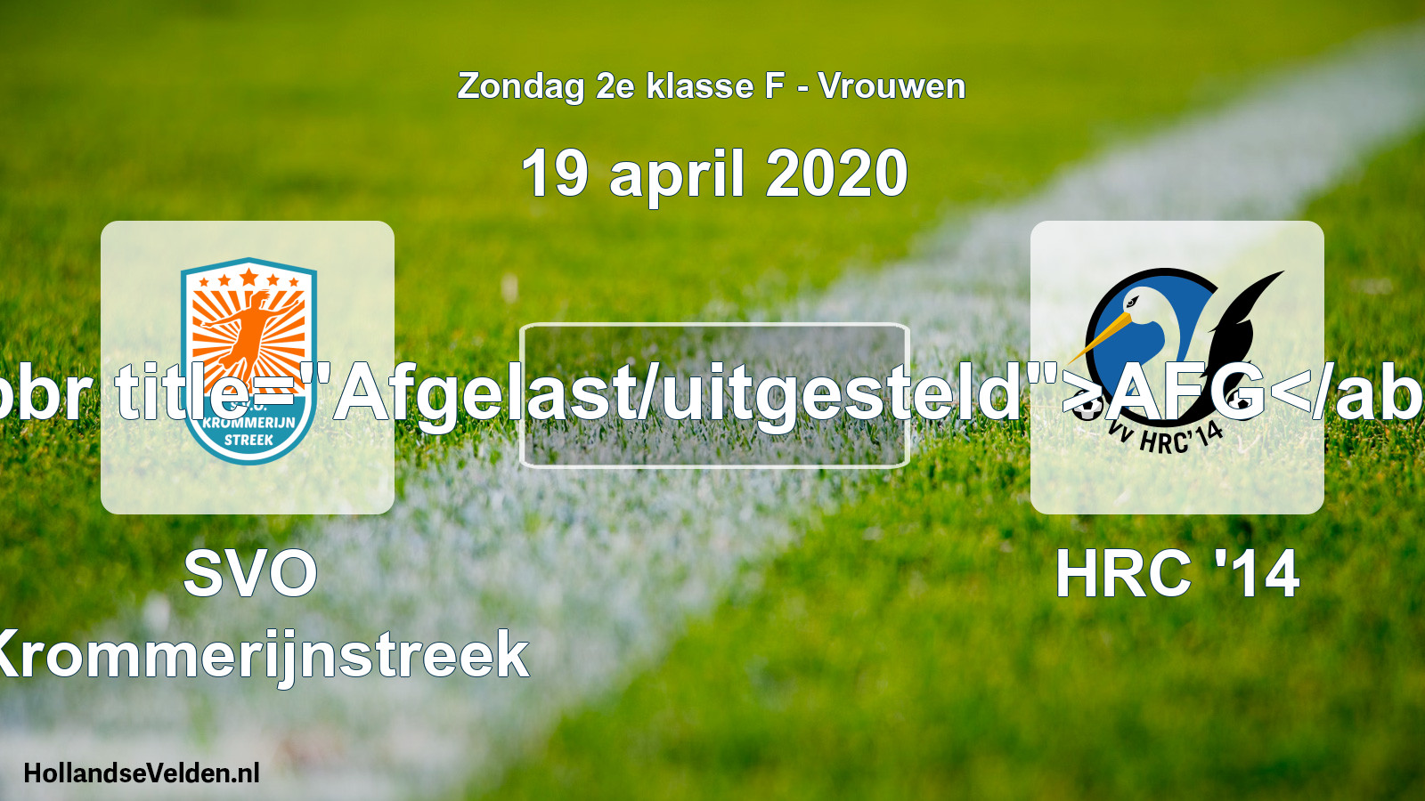 Scheduled Match: SVO Krommerijnstreek - HRC '14 (19 April 2020)