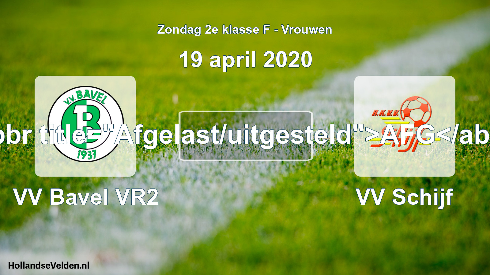Scheduled Match: VV Bavel VR2 - VV Schijf (19 April 2020)