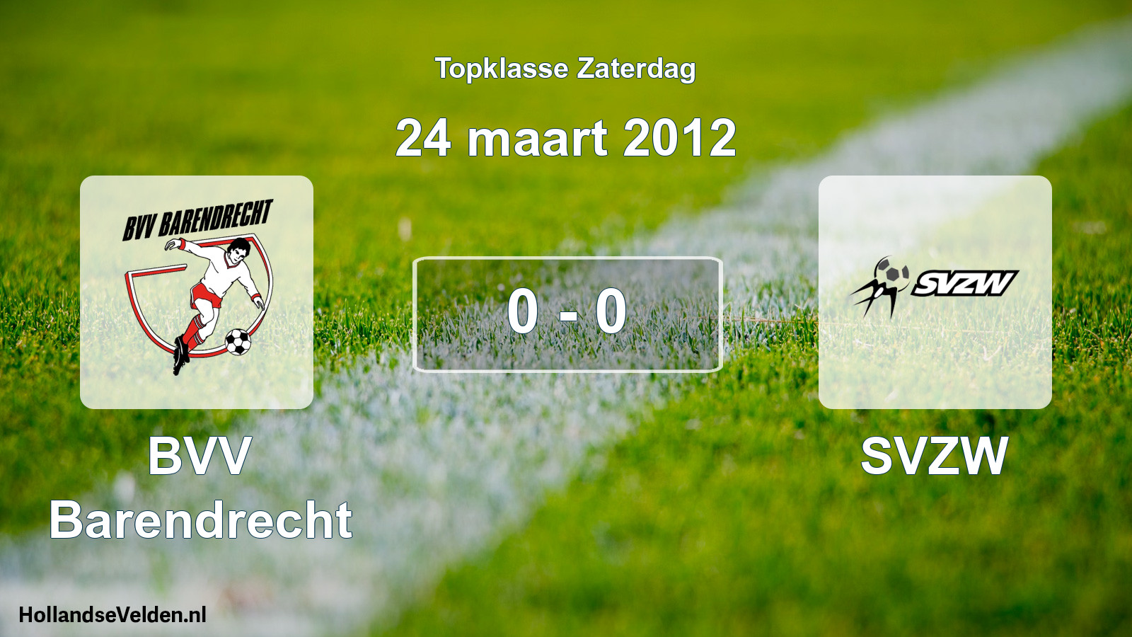 Total number of matches played: BVV Barendrecht - SVZW 0 - 0 (24 March 2012)