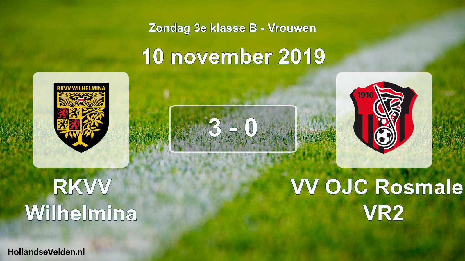 Total number of matches played: RKVV Wilhelmina - VV OJC Rosmalen VR2 3 - 0 (10 November 2019)