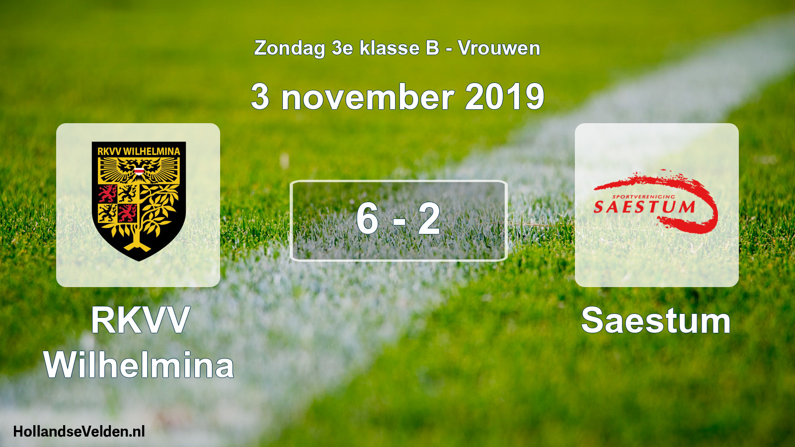 Total number of matches played: RKVV Wilhelmina - Saestum 6 - 2 (3 November 2019)