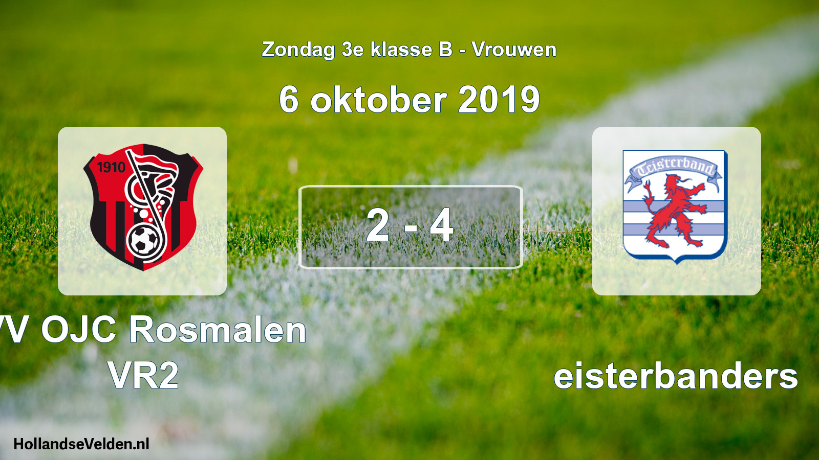 Total number of matches played: VV OJC Rosmalen VR2 - Teisterbanders 2 - 4 (6 October 2019)