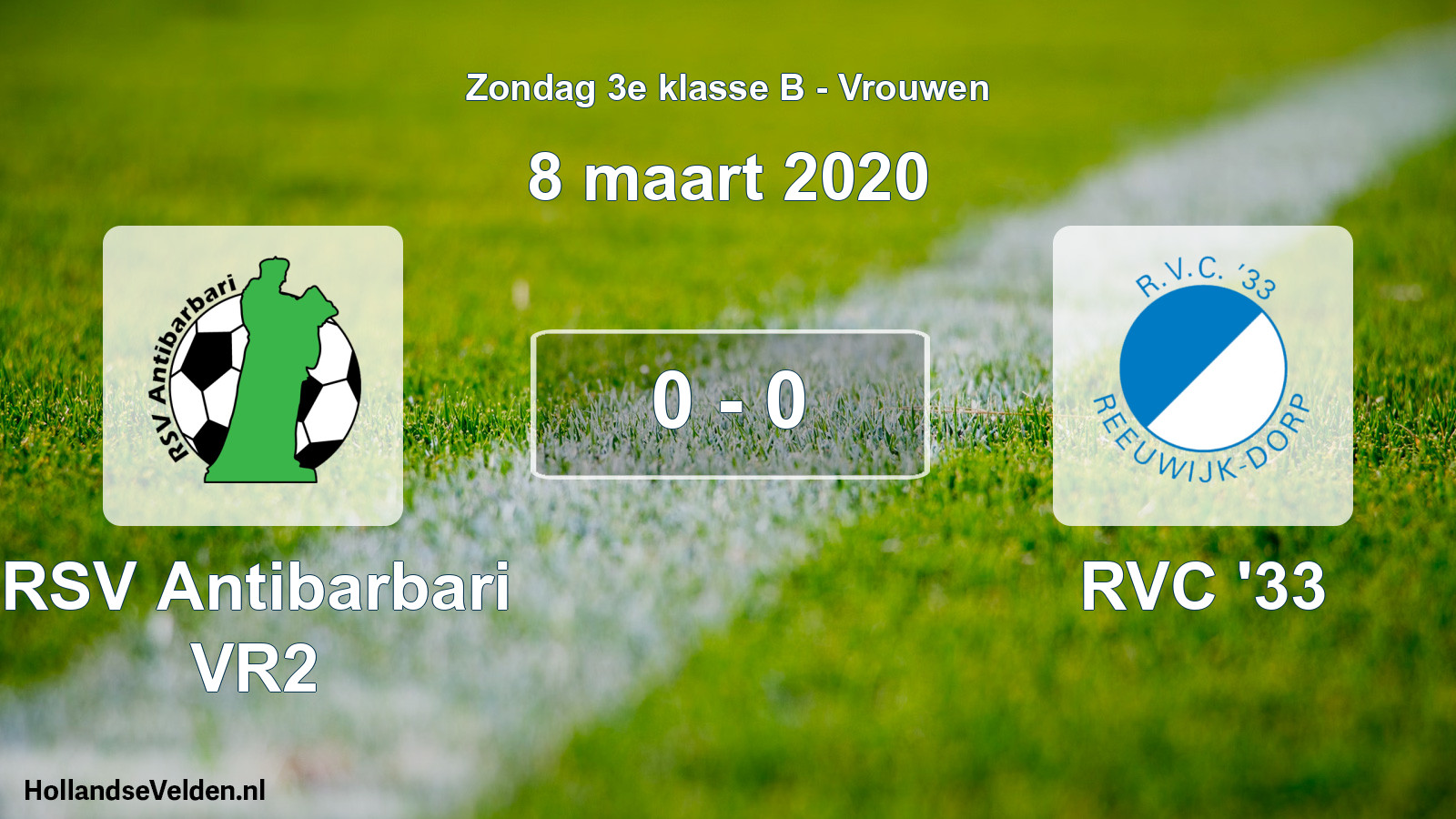 Total number of matches played: RSV Antibarbari VR2 - RVC '33 0 - 0 (8 March 2020)