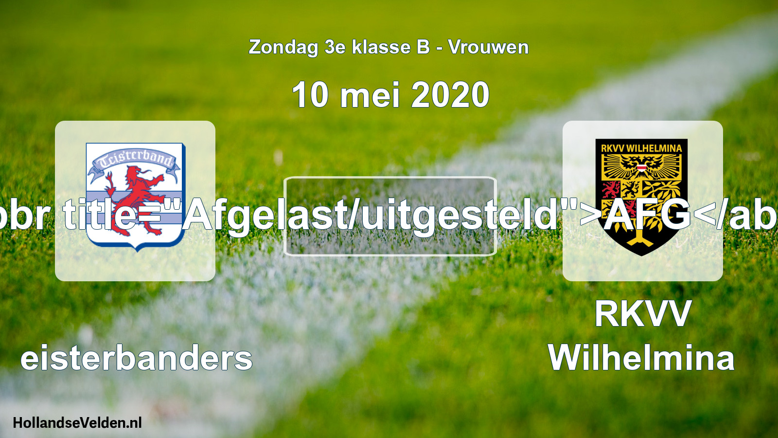 Scheduled Match: Teisterbanders - RKVV Wilhelmina (10 May 2020)