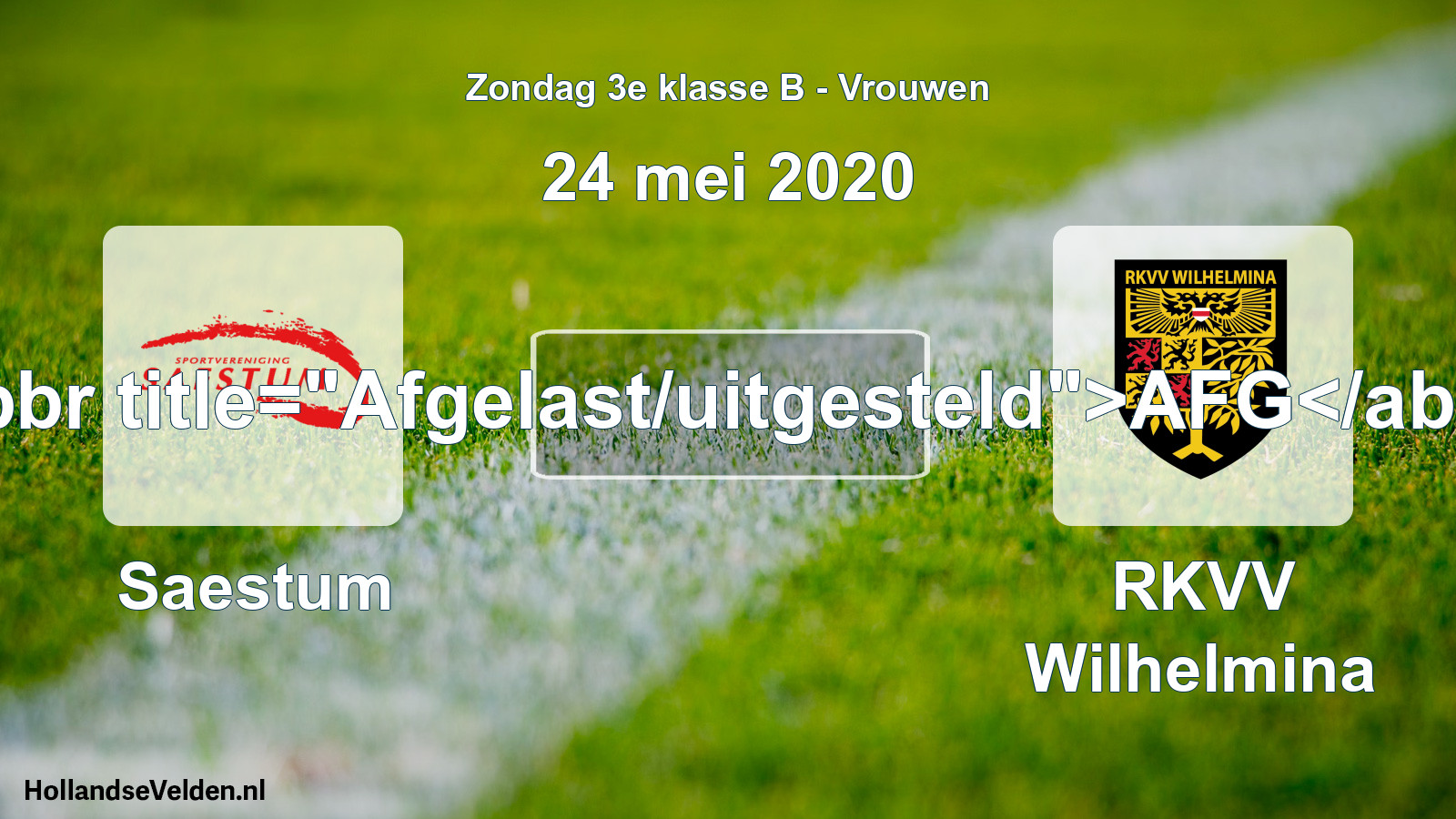 Scheduled Match: Saestum - RKVV Wilhelmina (24 May 2020)