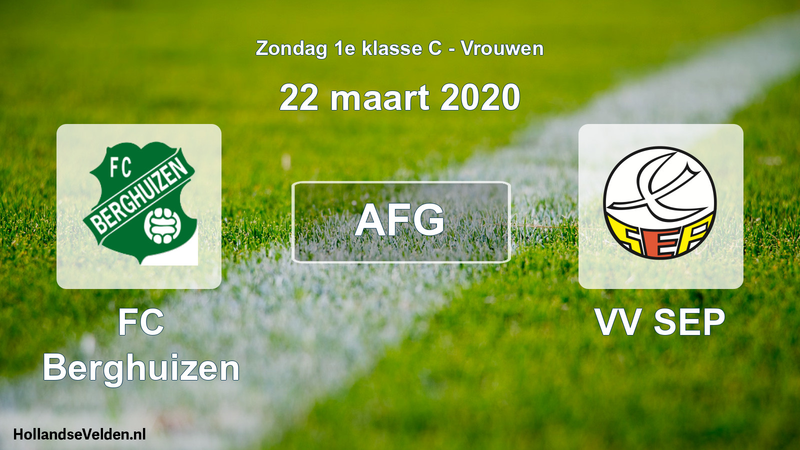 Geplande wedstrijd: FC Berghuizen - VV SEP (22 maart 2020)