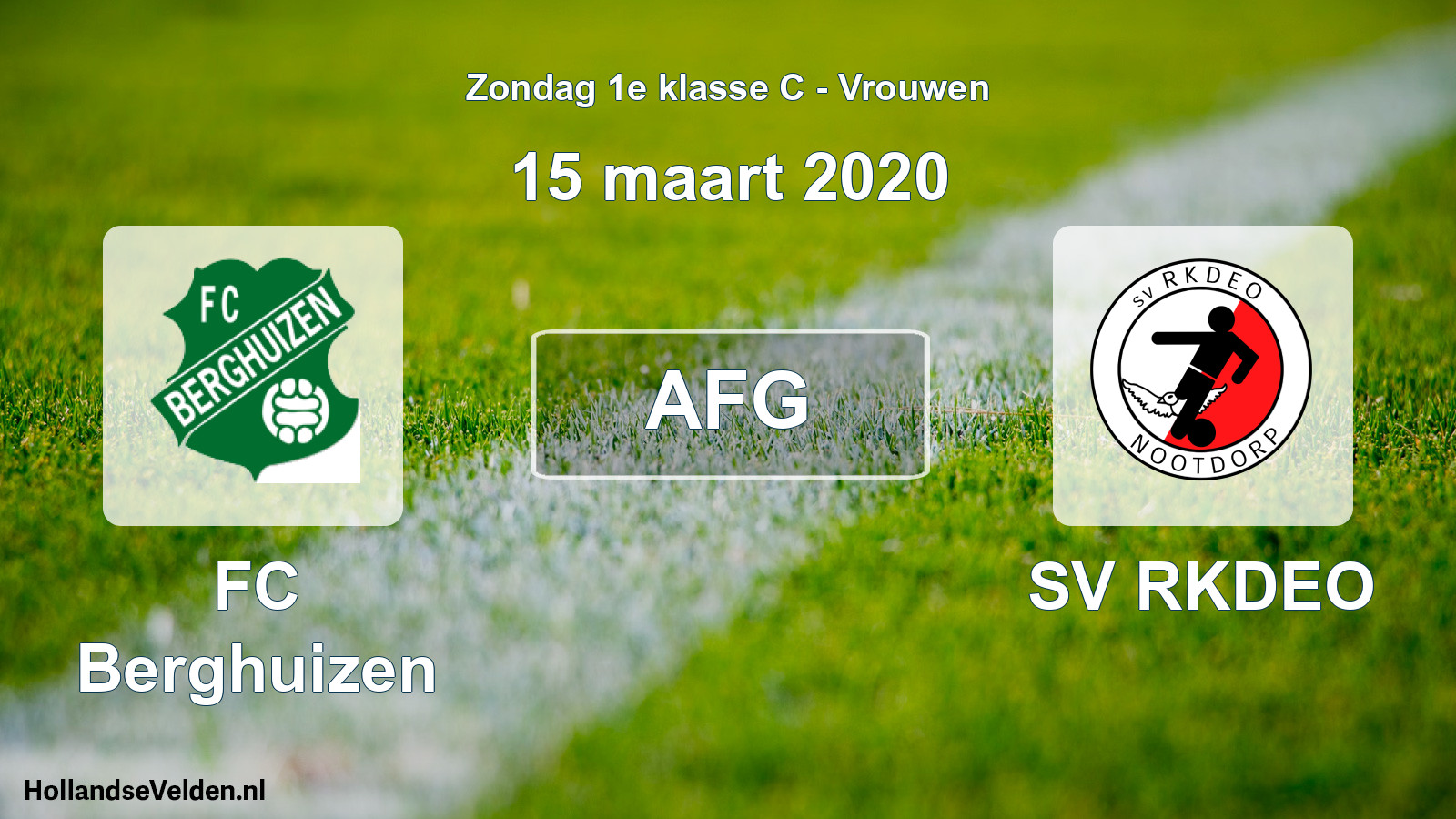 Geplande wedstrijd: FC Berghuizen - SV RKDEO (15 maart 2020)