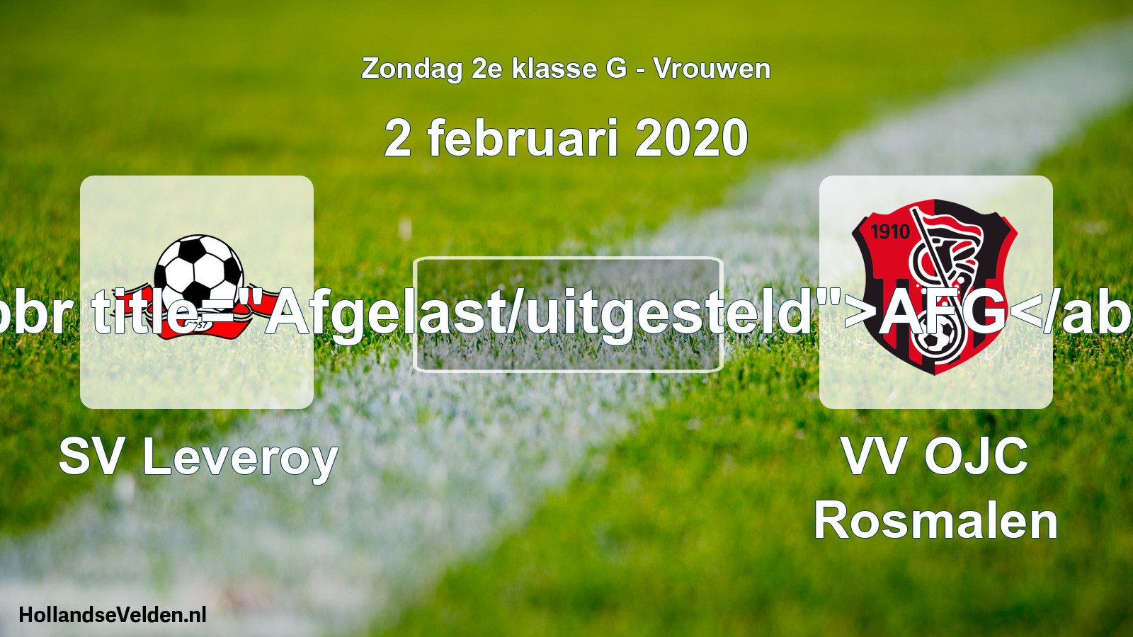 Geplande wedstrijd: SV Leveroy - VV OJC Rosmalen (2 februari 2020)