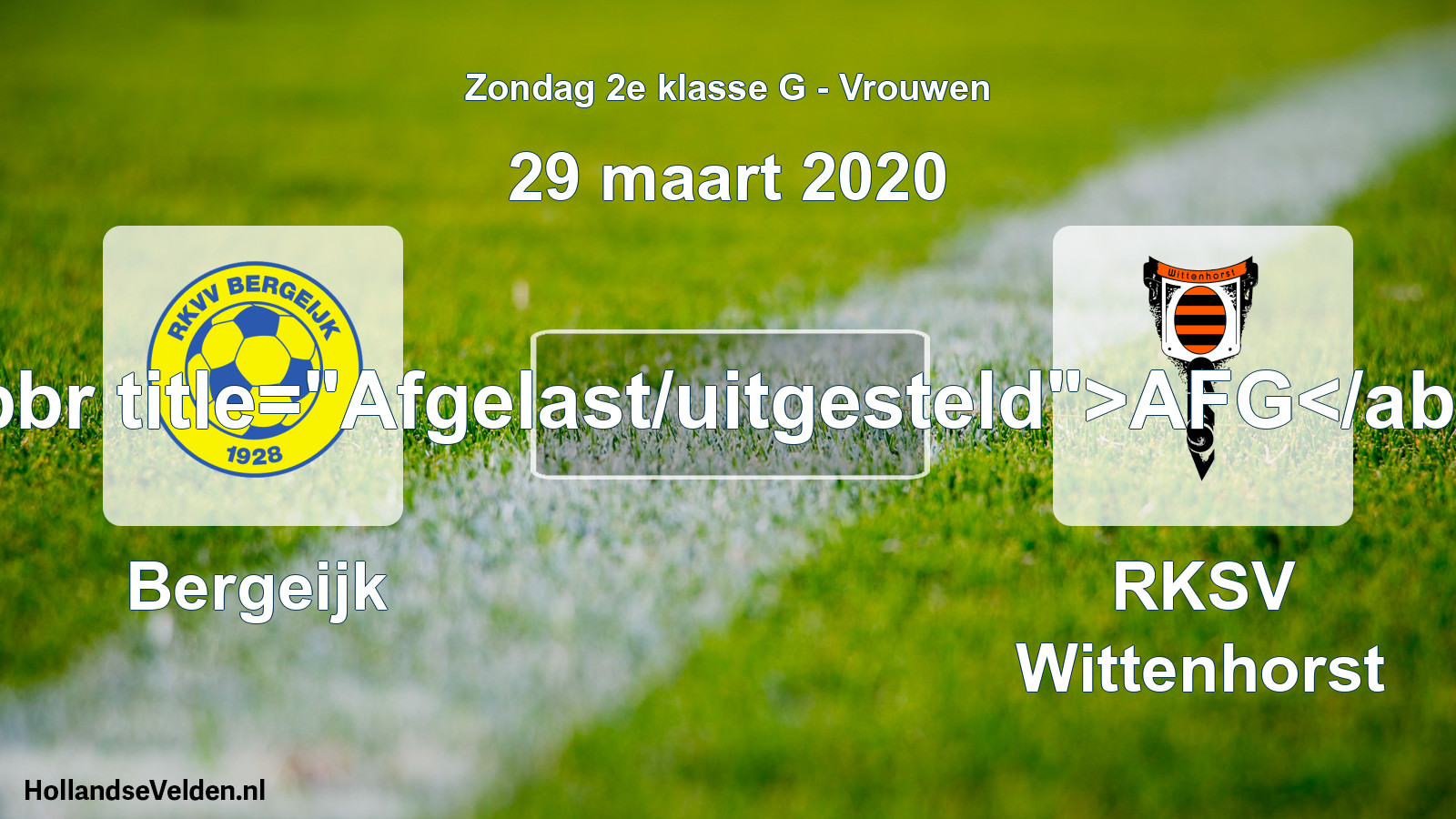 Geplande wedstrijd: Bergeijk - RKSV Wittenhorst (29 maart 2020)