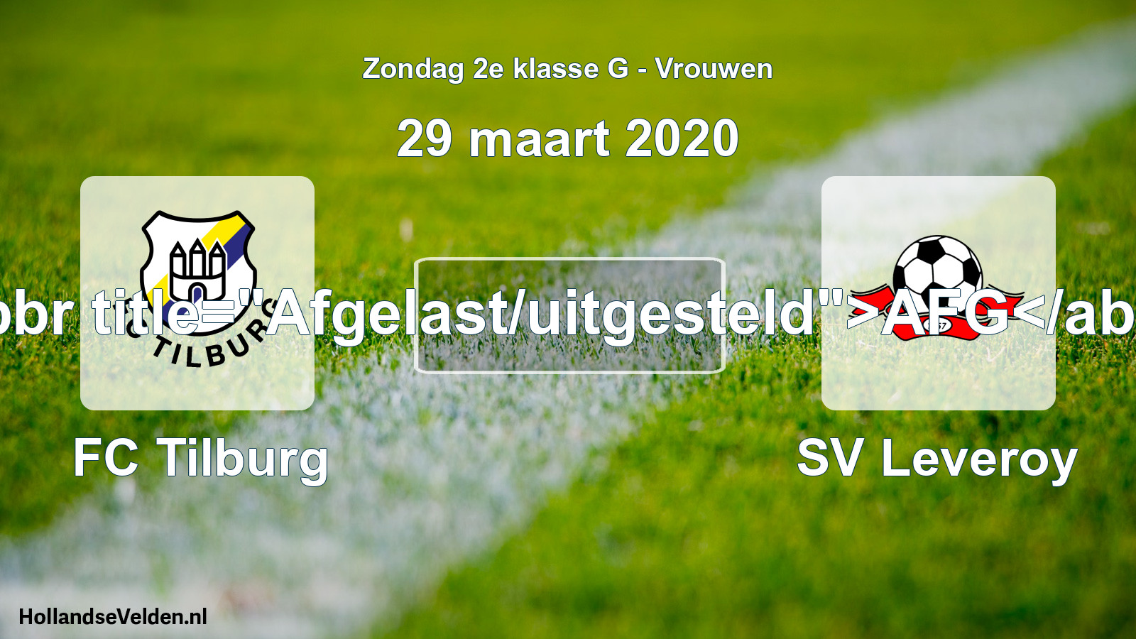 Geplande wedstrijd: FC Tilburg - SV Leveroy (29 maart 2020)