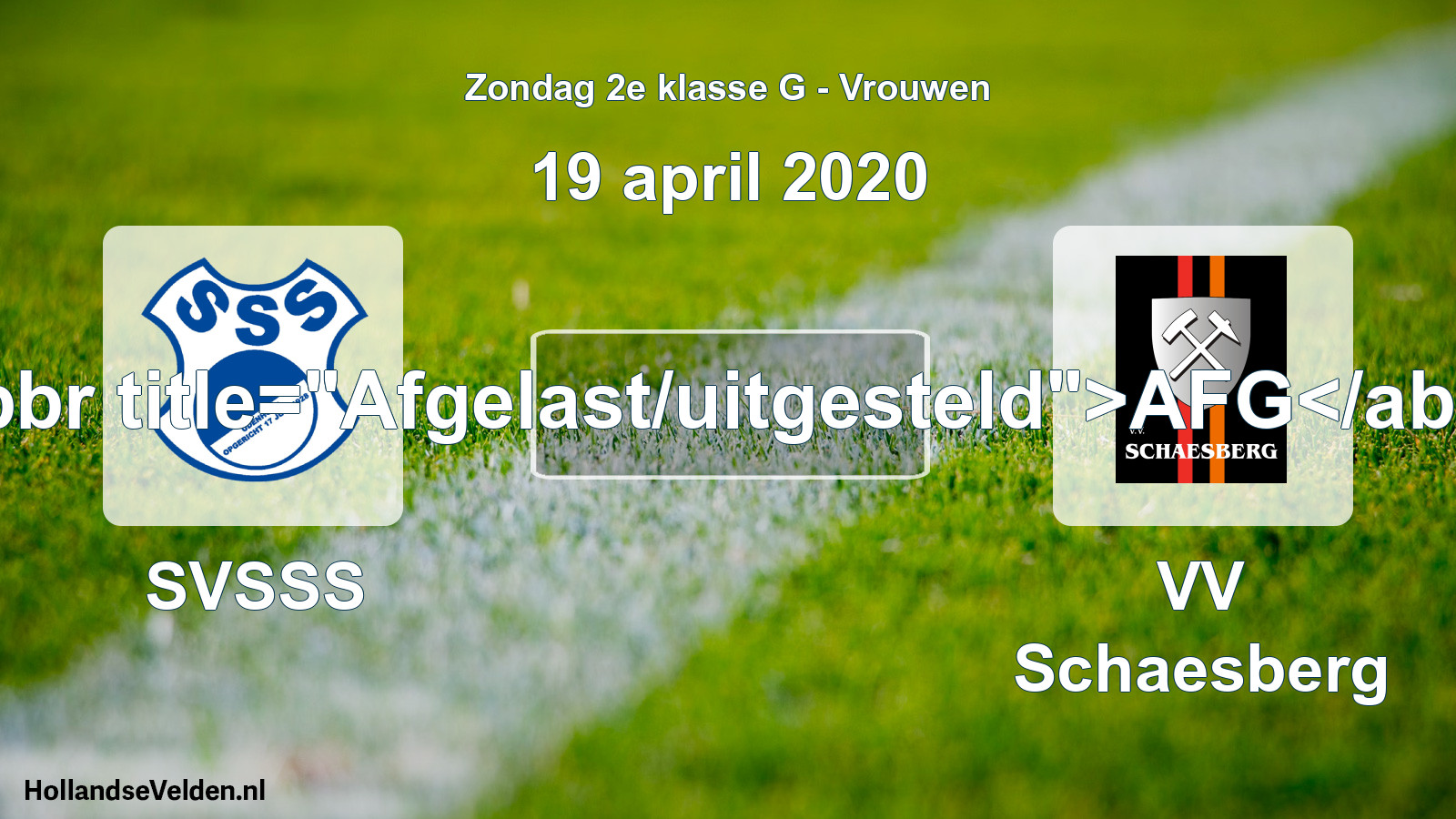 Geplande wedstrijd: SVSSS - VV Schaesberg (19 april 2020)