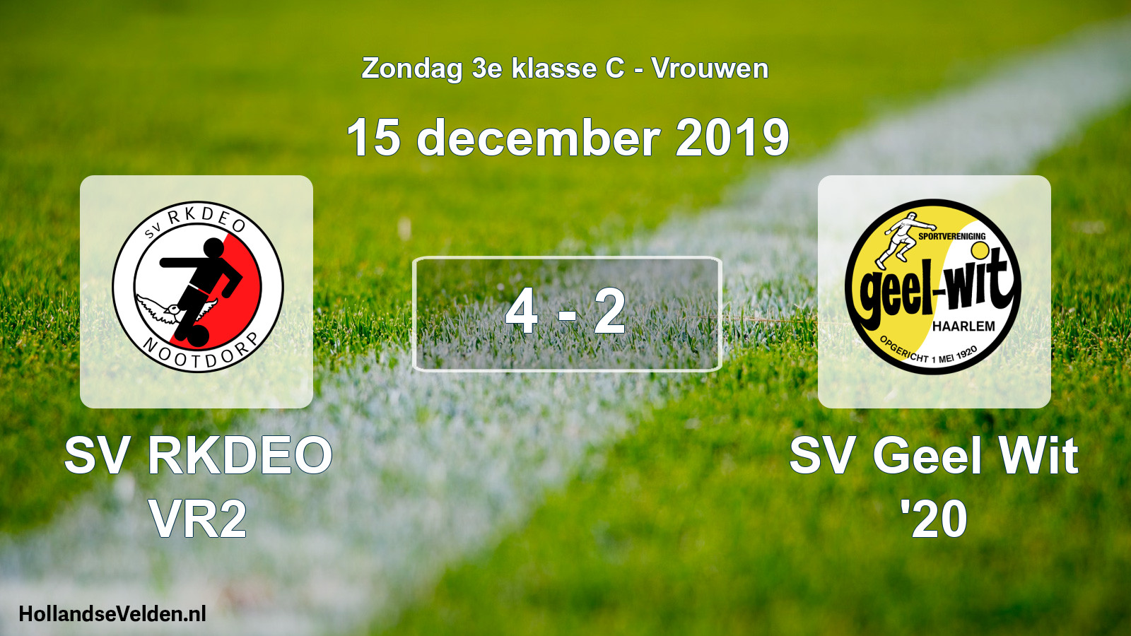Total number of matches played: SV RKDEO VR2 - SV Geel Wit '20 4 - 2 (15 December 2019)