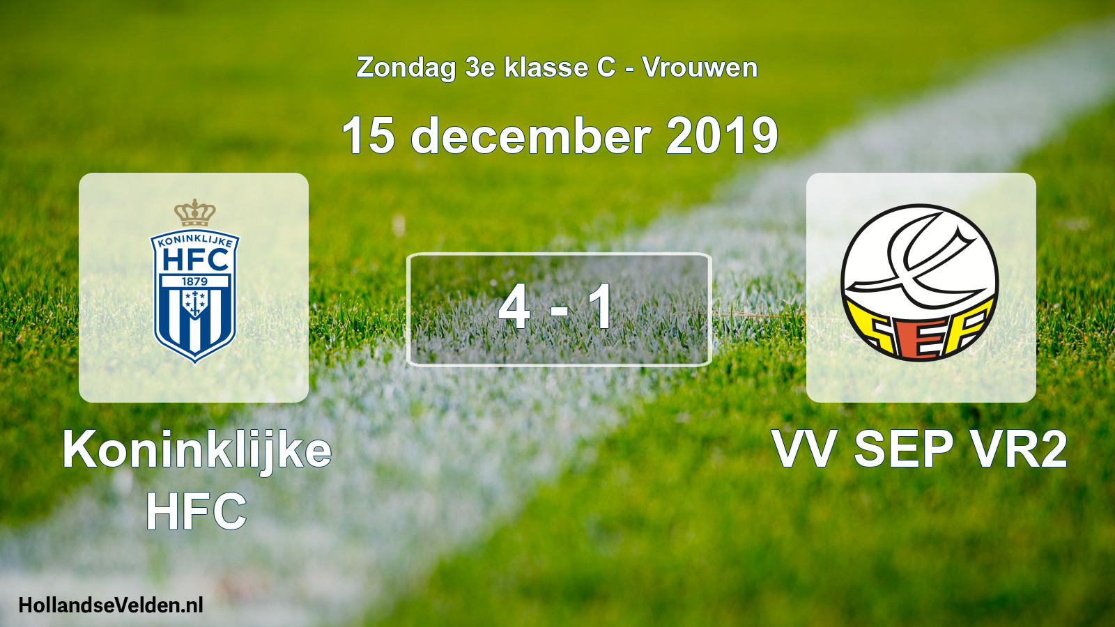Total number of matches played: Koninklijke HFC - VV SEP VR2 4 - 1 (15 December 2019)