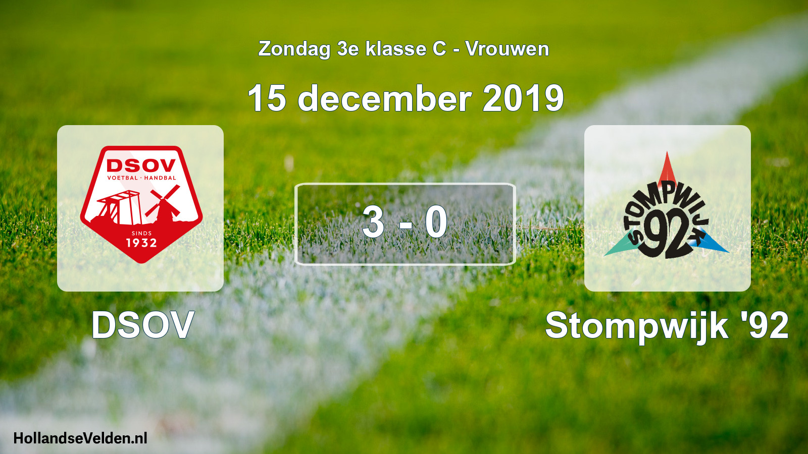 Total number of matches played: DSOV - Stompwijk '92 3 - 0 (15 December 2019)