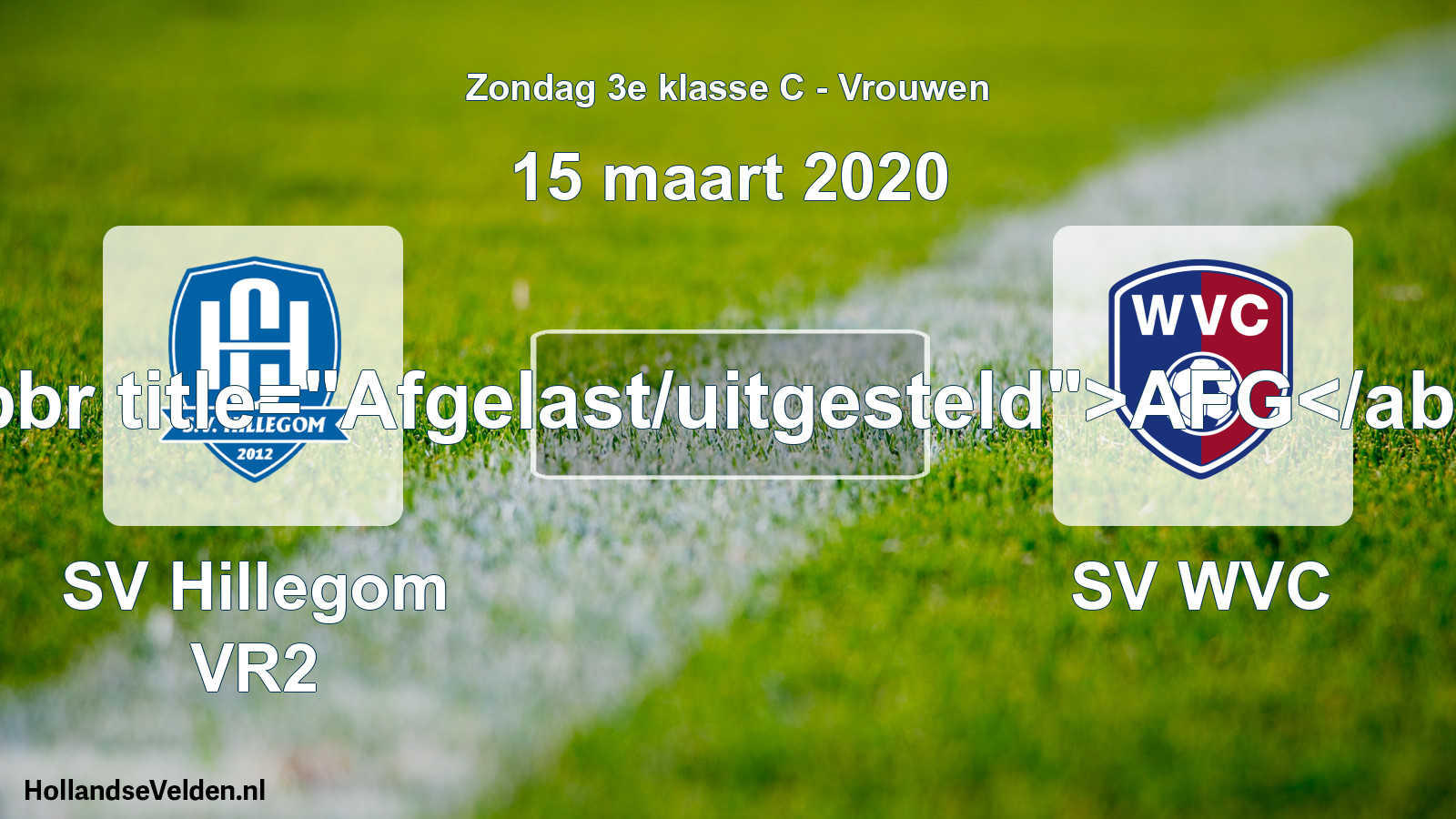 Scheduled Match: SV Hillegom VR2 - SV WVC (15 March 2020)