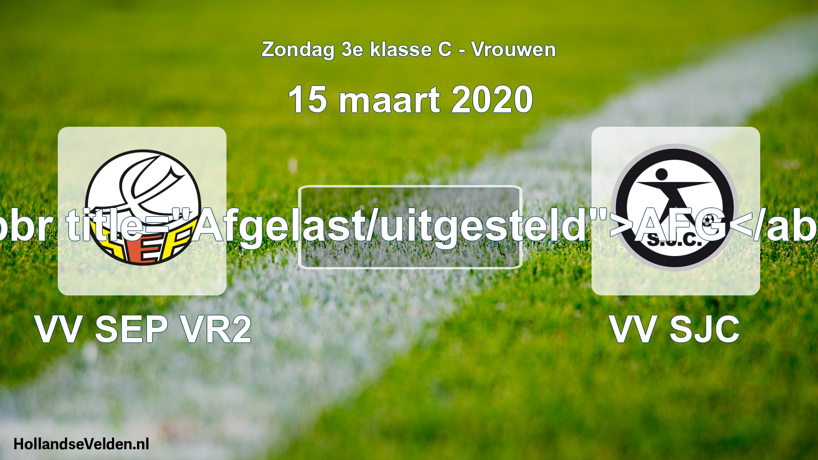 Scheduled Match: VV SEP VR2 - VV SJC (15 March 2020)