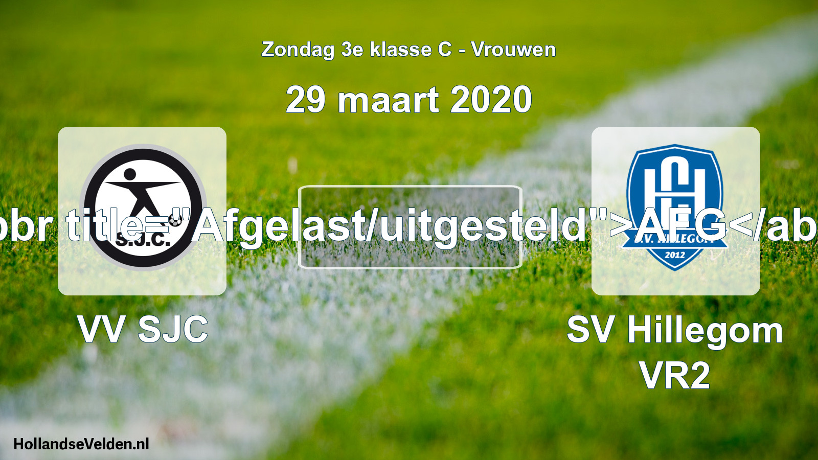 Scheduled Match: VV SJC - SV Hillegom VR2 (29 March 2020)