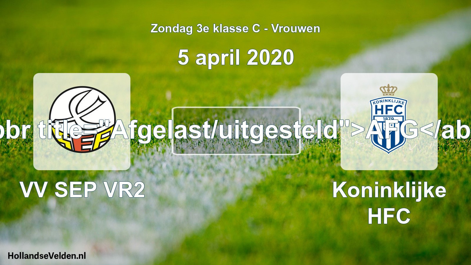 Scheduled Match: VV SEP VR2 - Koninklijke HFC (5 April 2020)