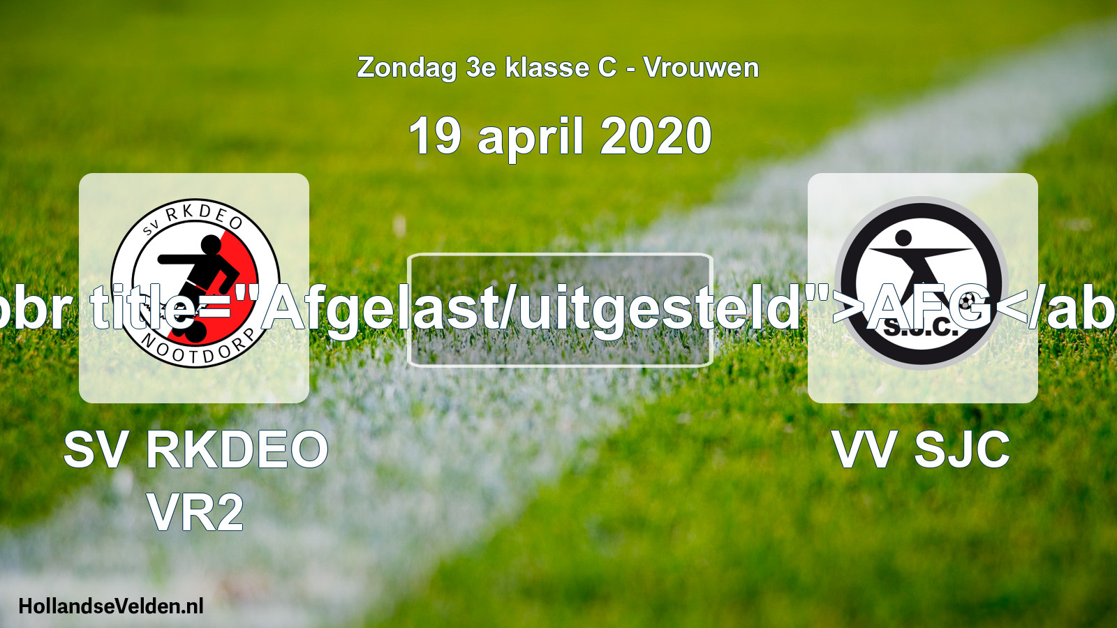 Scheduled Match: SV RKDEO VR2 - VV SJC (19 April 2020)