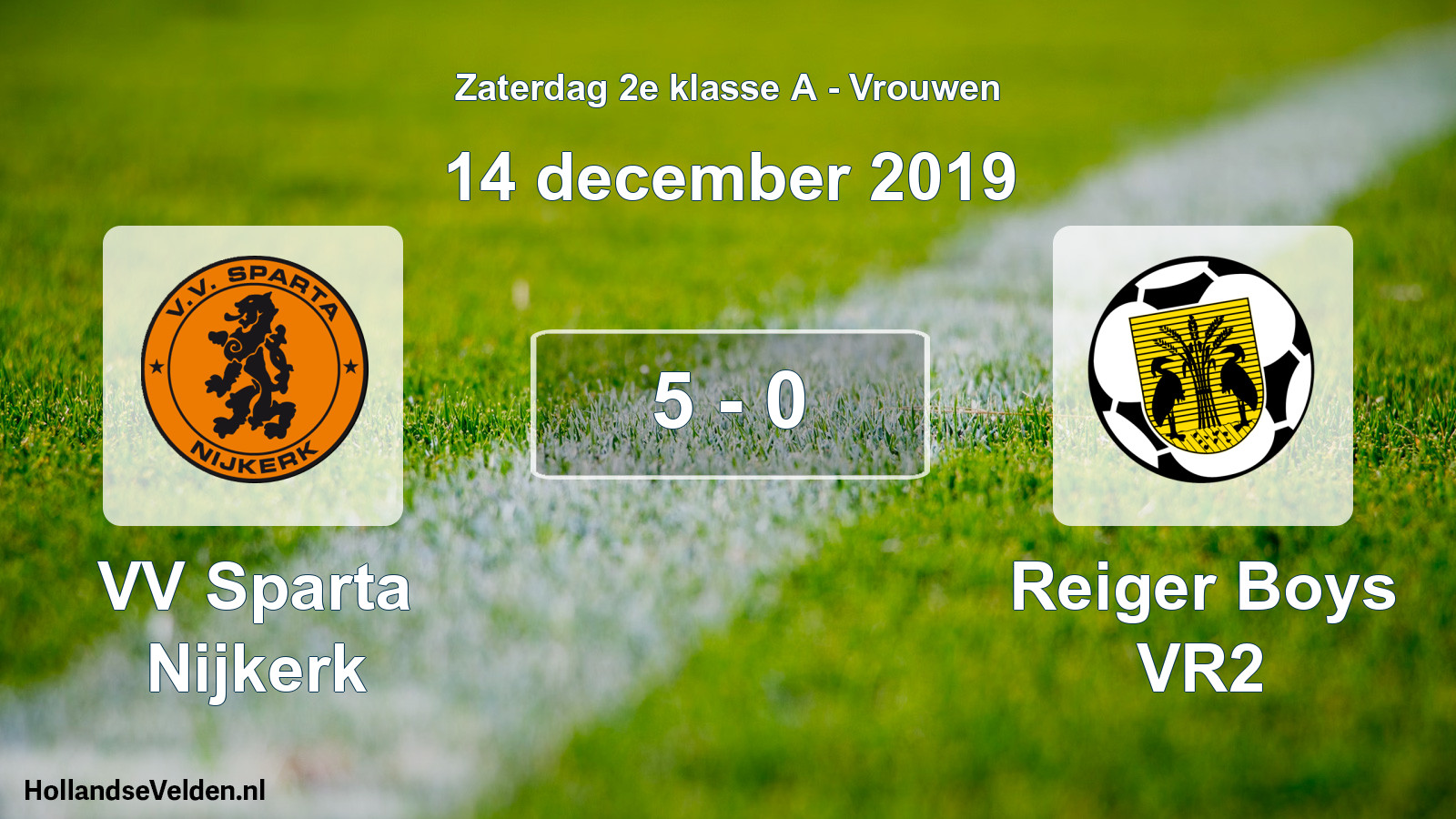 Total number of matches played: VV Sparta Nijkerk - Reiger Boys VR2 5 - 0 (14 December 2019)