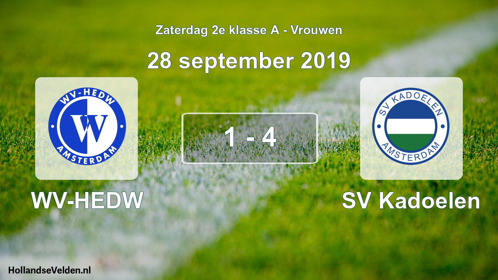 Total number of matches played: WV-HEDW - SV Kadoelen 1 - 4 (28 September 2019)