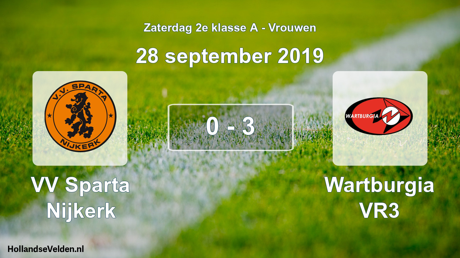 Total number of matches played: VV Sparta Nijkerk - Wartburgia VR3 0 - 3 (28 September 2019)