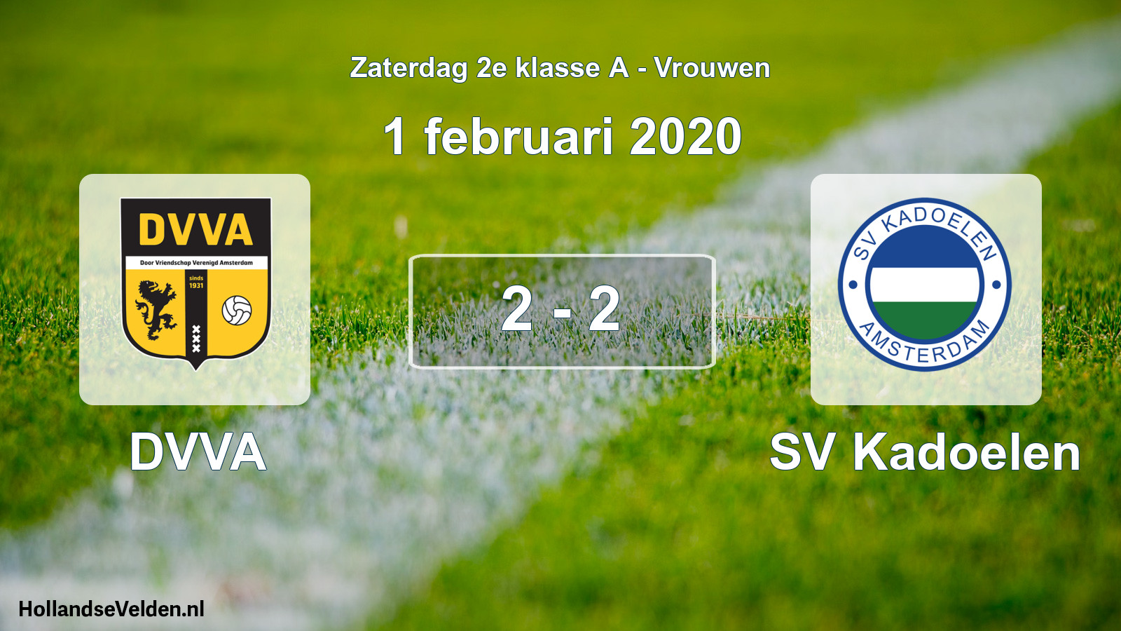 Total number of matches played: DVVA - SV Kadoelen 2 - 2 (1 February 2020)