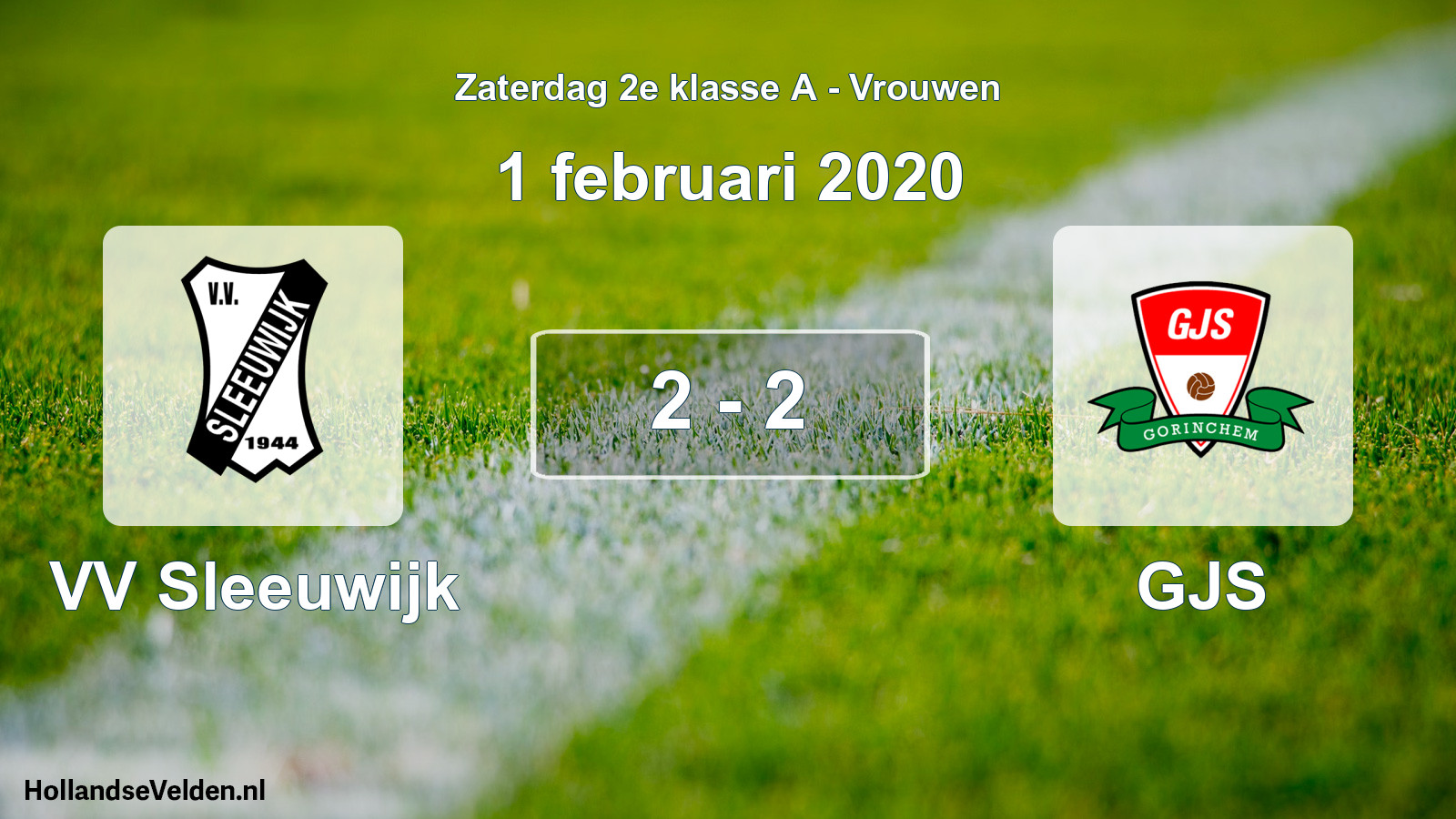 Total number of matches played: VV Sleeuwijk - GJS 2 - 2 (1 February 2020)