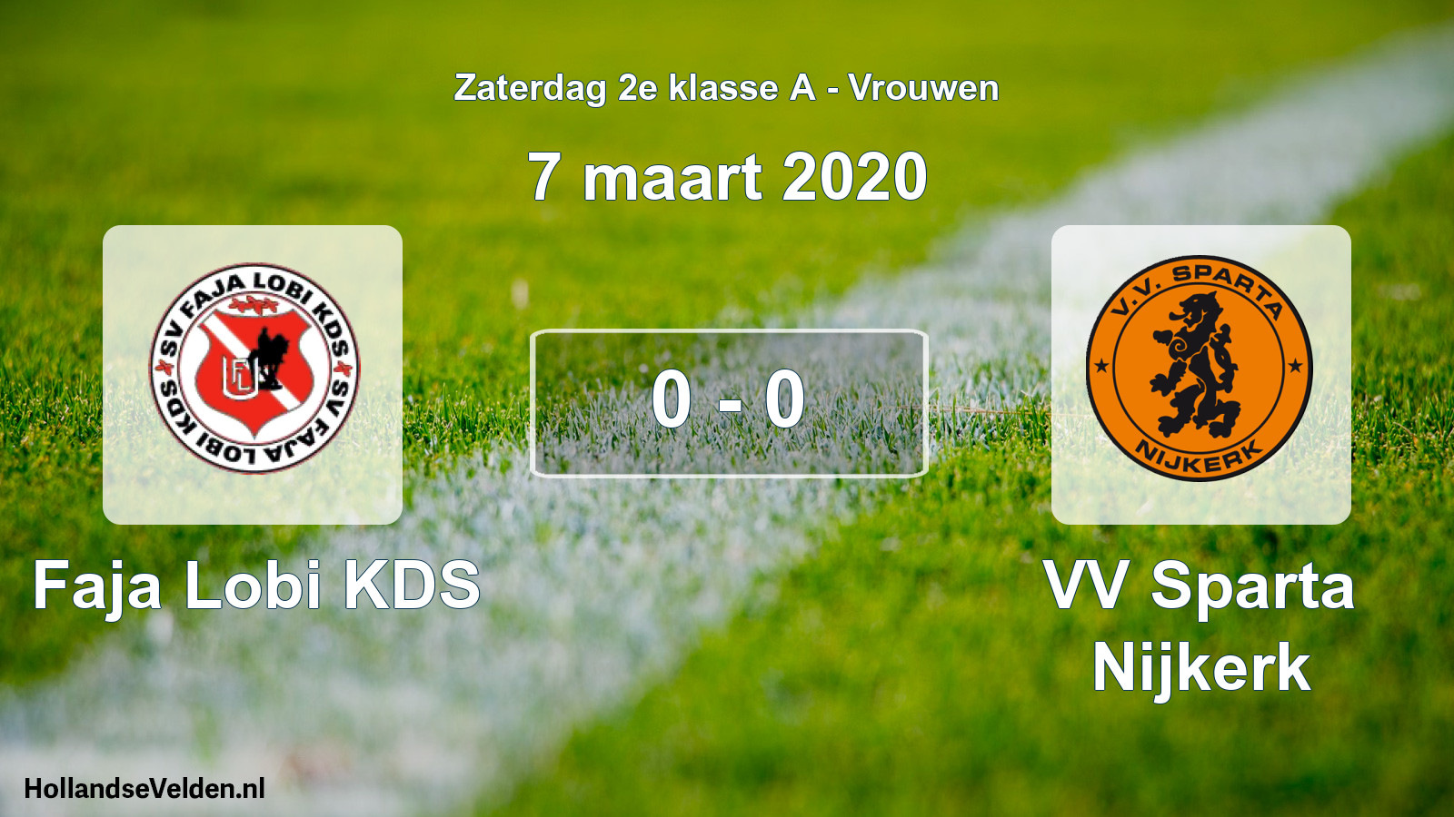 Total number of matches played: Faja Lobi KDS - VV Sparta Nijkerk 0 - 0 (7 March 2020)