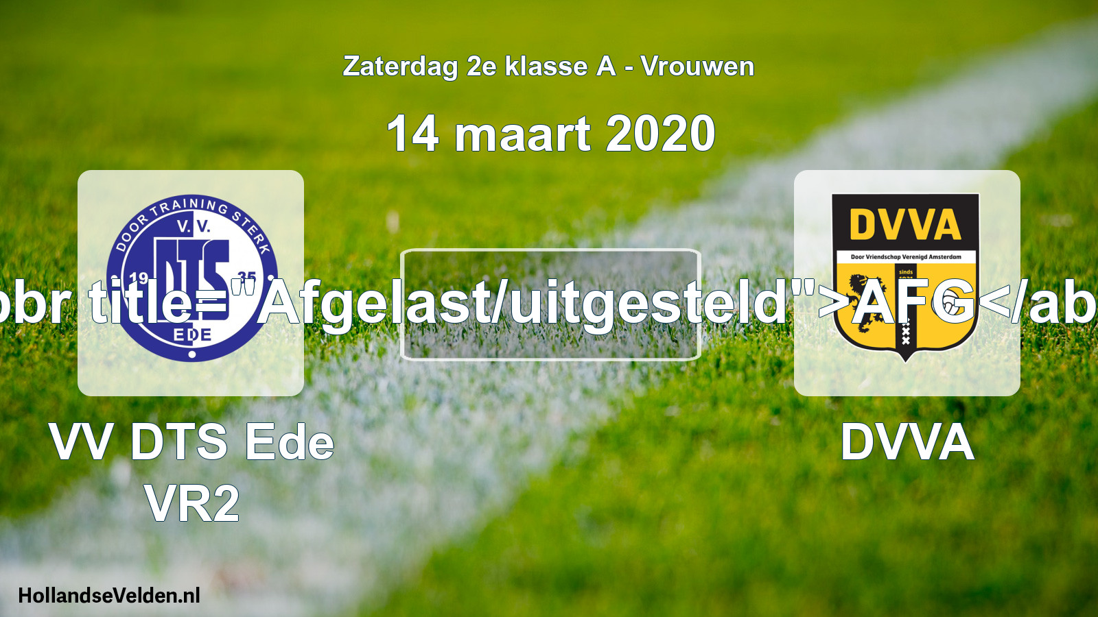 Scheduled Match: VV DTS Ede VR2 - DVVA (14 March 2020)