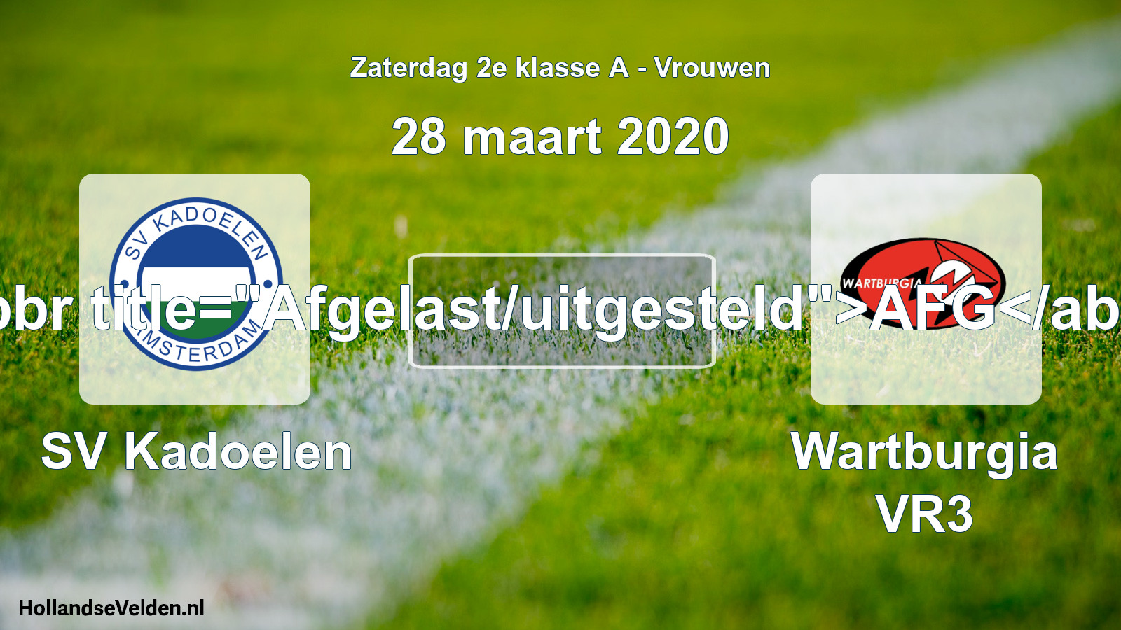 Scheduled Match: SV Kadoelen - Wartburgia VR3 (28 March 2020)