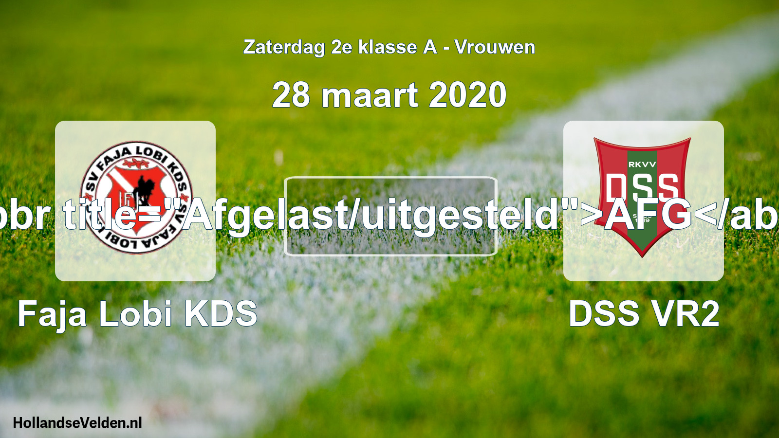 Scheduled Match: Faja Lobi KDS - DSS VR2 (28 March 2020)