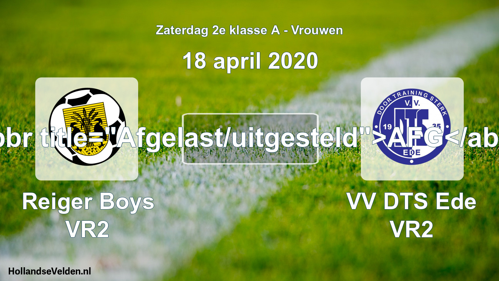 Scheduled Match: Reiger Boys VR2 - VV DTS Ede VR2 (18 April 2020)