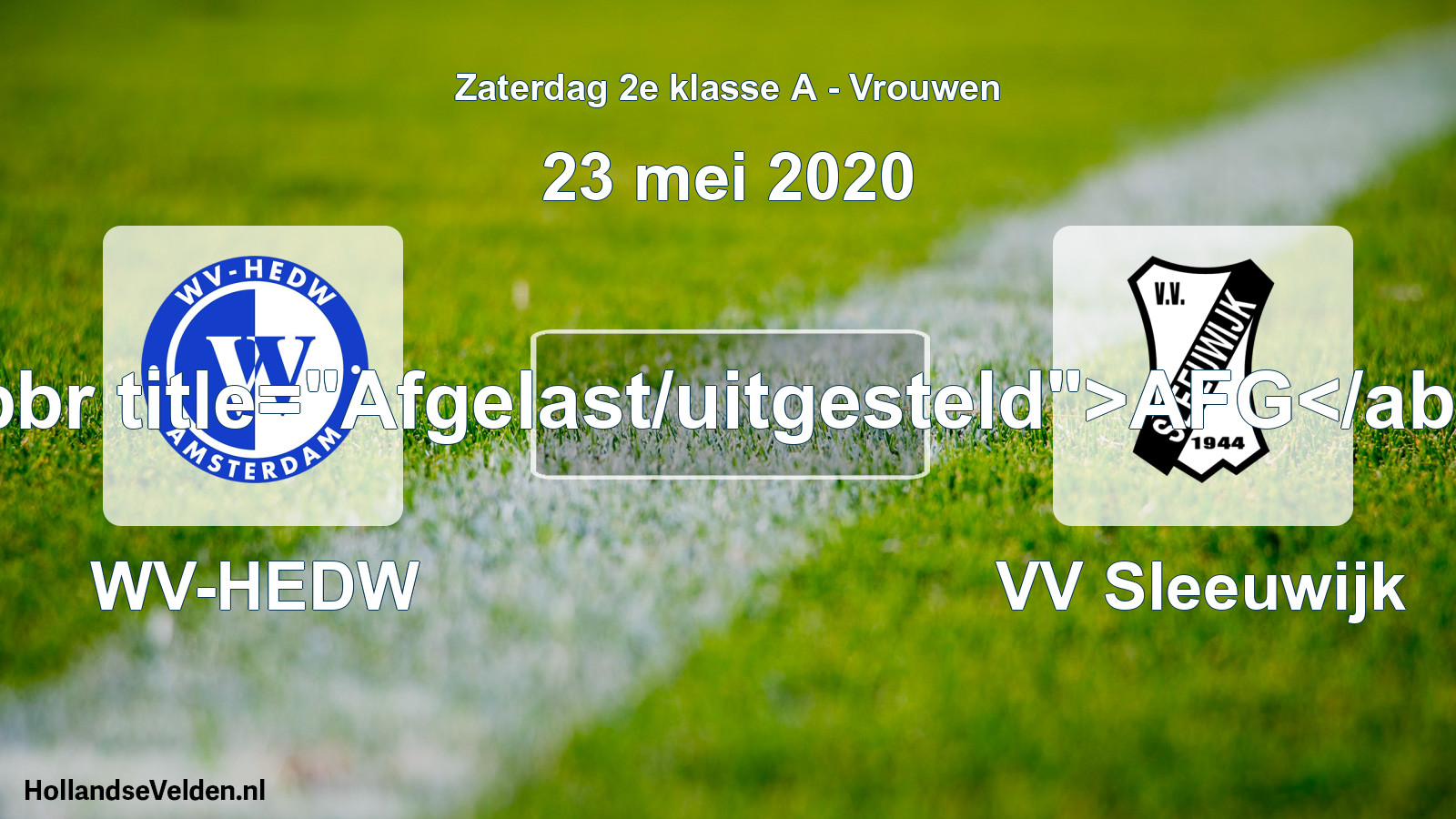 Scheduled Match: WV-HEDW - VV Sleeuwijk (23 May 2020)