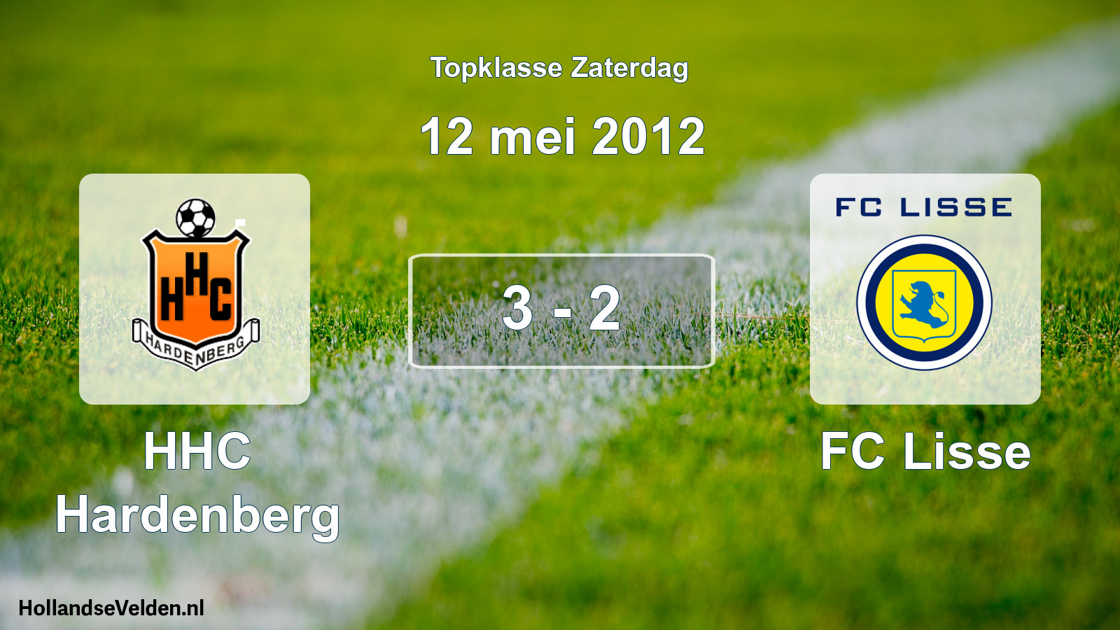 Total number of matches played: HHC Hardenberg - FC Lisse 3 - 2 (12 May 2012)