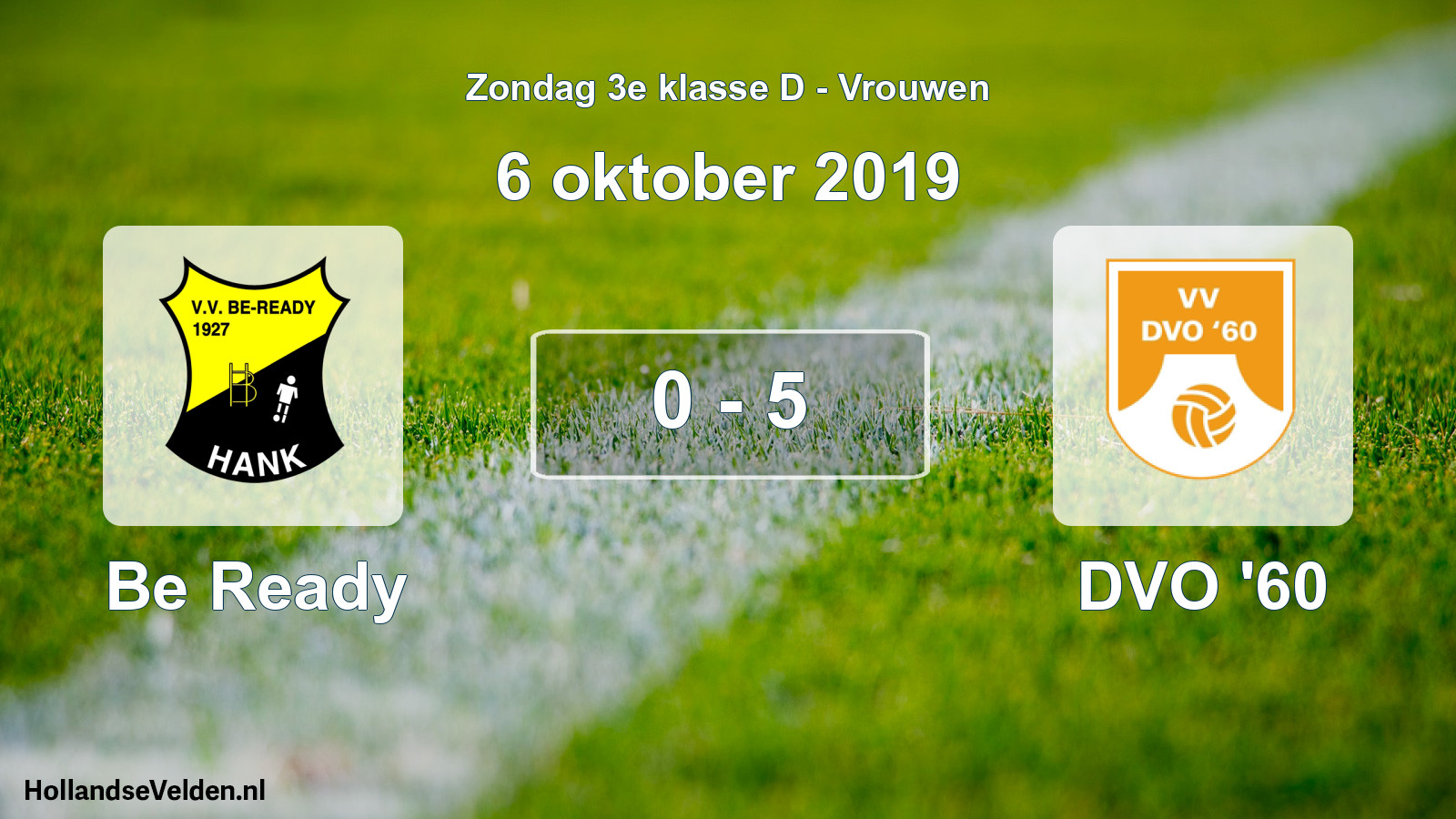 Gespeelde wedstrijd: Be Ready - DVO '60 0 - 5 (6 oktober 2019)