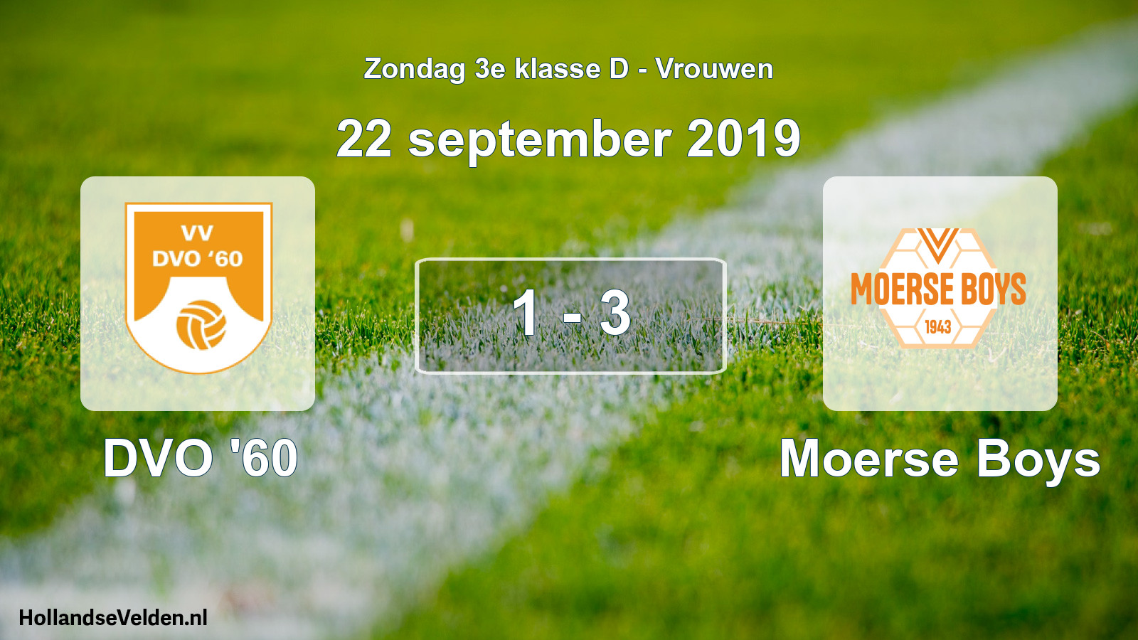 Total number of matches played: DVO '60 - Moerse Boys 1 - 3 (22 September 2019)