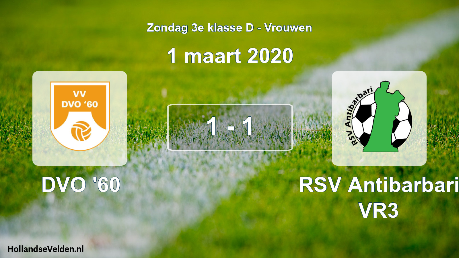 Gespeelde wedstrijd: DVO '60 - RSV Antibarbari VR3 1 - 1 (1 maart 2020)