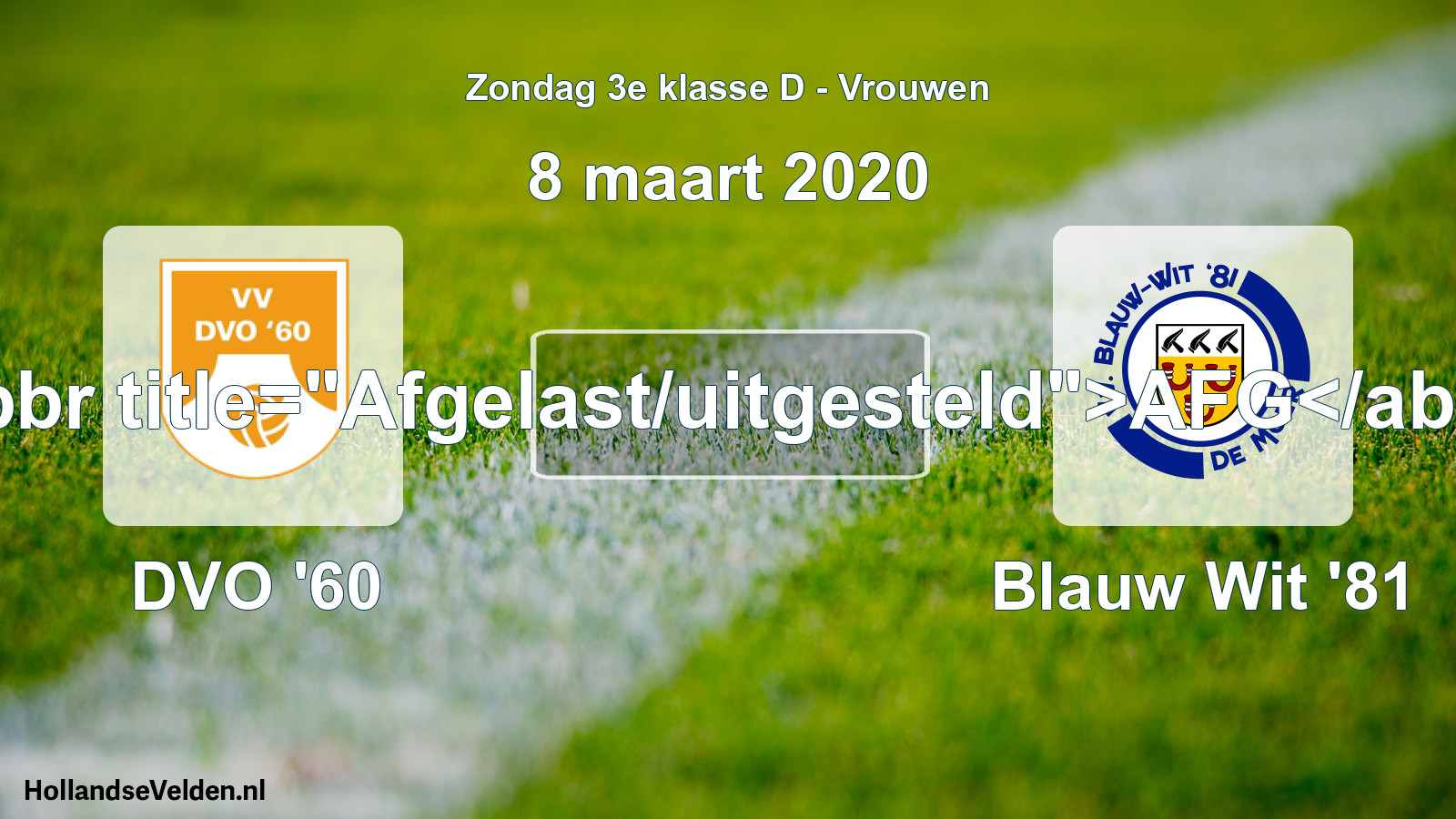 Geplande wedstrijd: DVO '60 - Blauw Wit '81 (8 maart 2020)