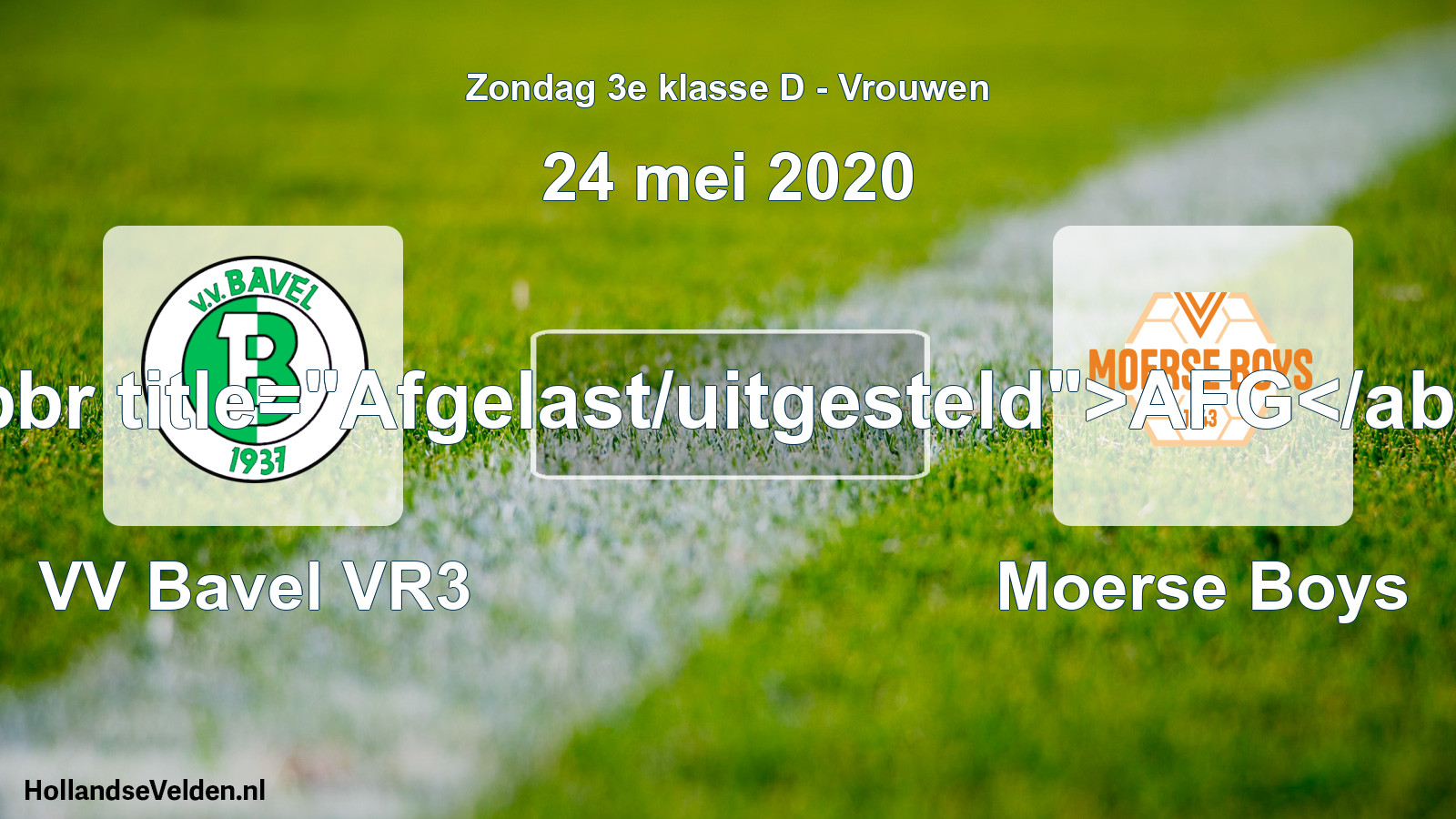 Scheduled Match: VV Bavel VR3 - Moerse Boys (24 May 2020)