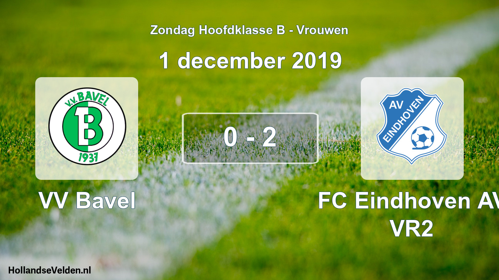 Total number of matches played: VV Bavel - FC Eindhoven AV VR2 0 - 2 (1 December 2019)