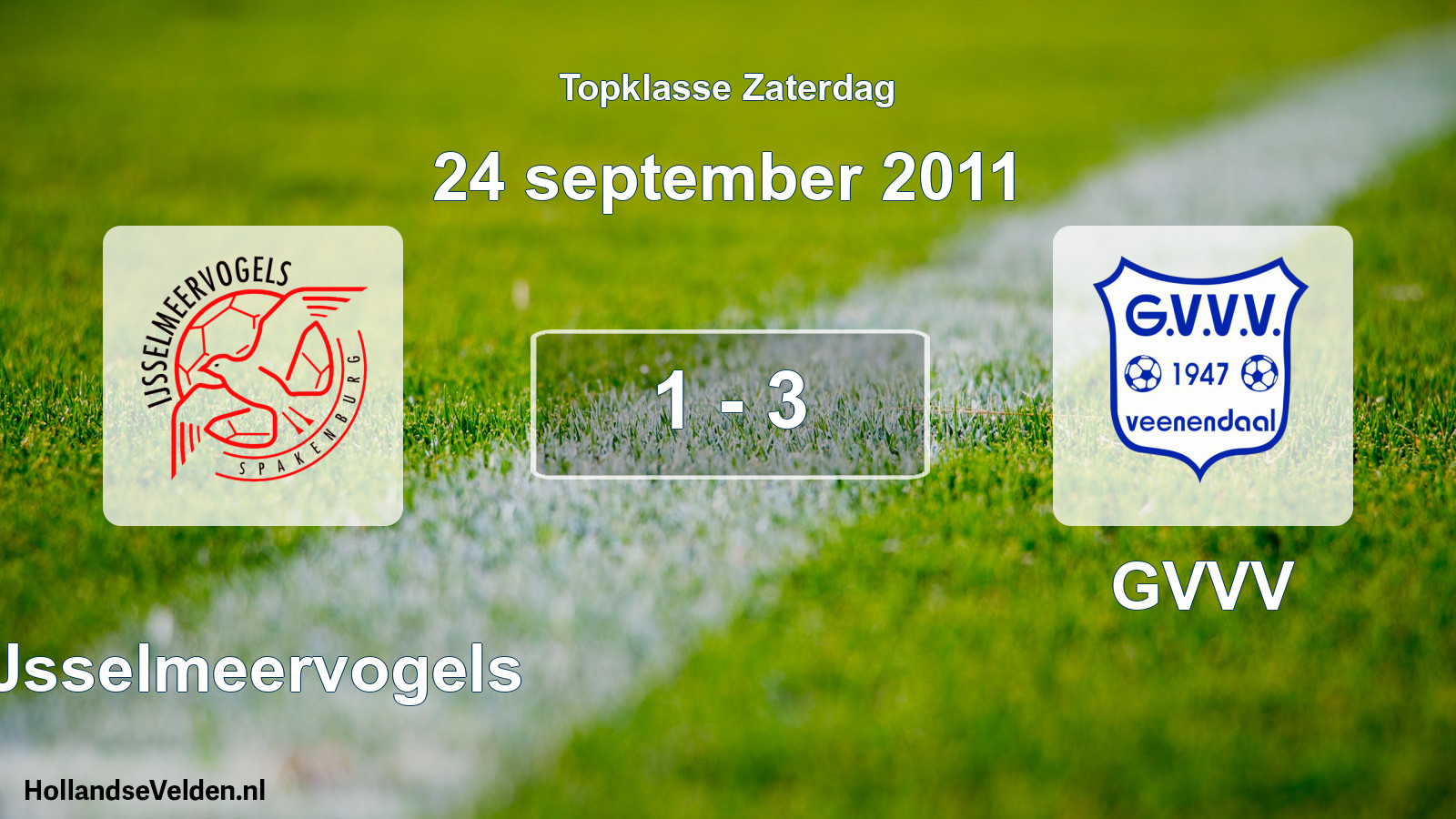 Total number of matches played: IJsselmeervogels - GVVV 1 - 3 (24 September 2011)