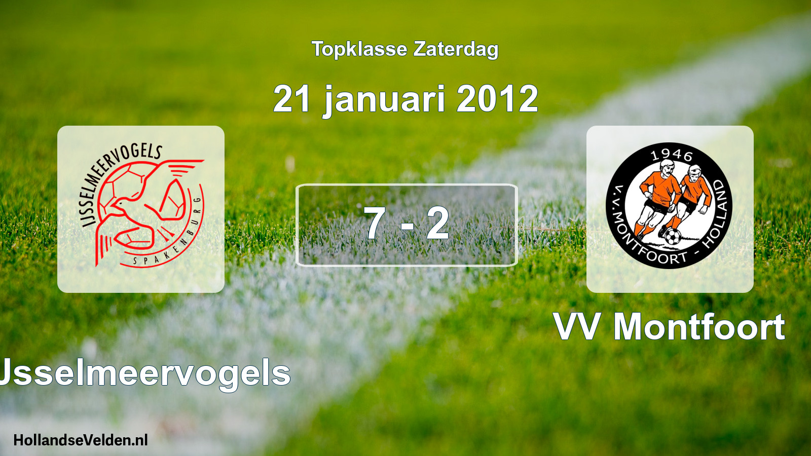 Total number of matches played: IJsselmeervogels - VV Montfoort 7 - 2 (21 January 2012)