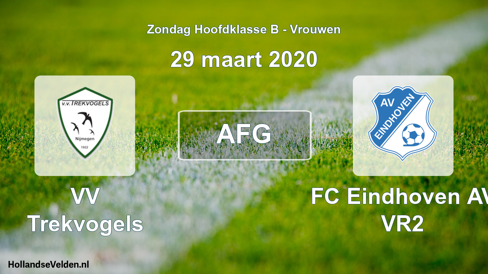 Geplande wedstrijd: VV Trekvogels - FC Eindhoven AV VR2 (29 maart 2020)