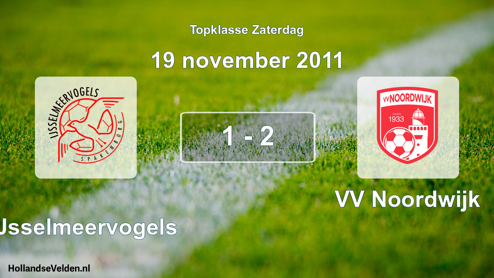 Total number of matches played: IJsselmeervogels - VV Noordwijk 1 - 2 (19 November 2011)