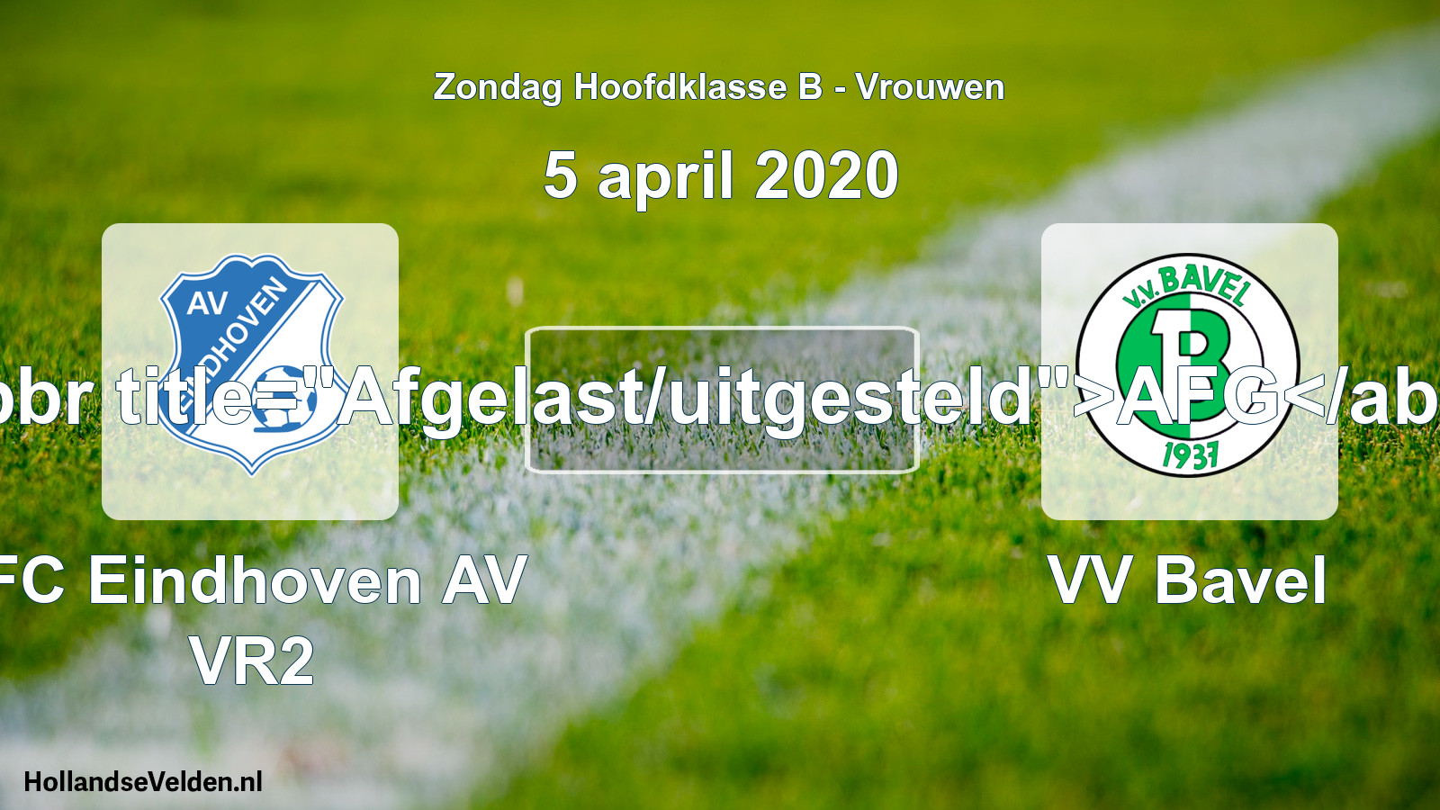 Scheduled Match: FC Eindhoven AV VR2 - VV Bavel (5 April 2020)