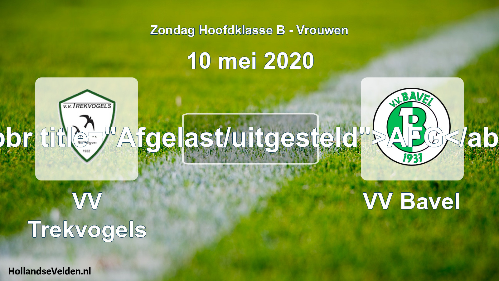 Scheduled Match: VV Trekvogels - VV Bavel (10 May 2020)