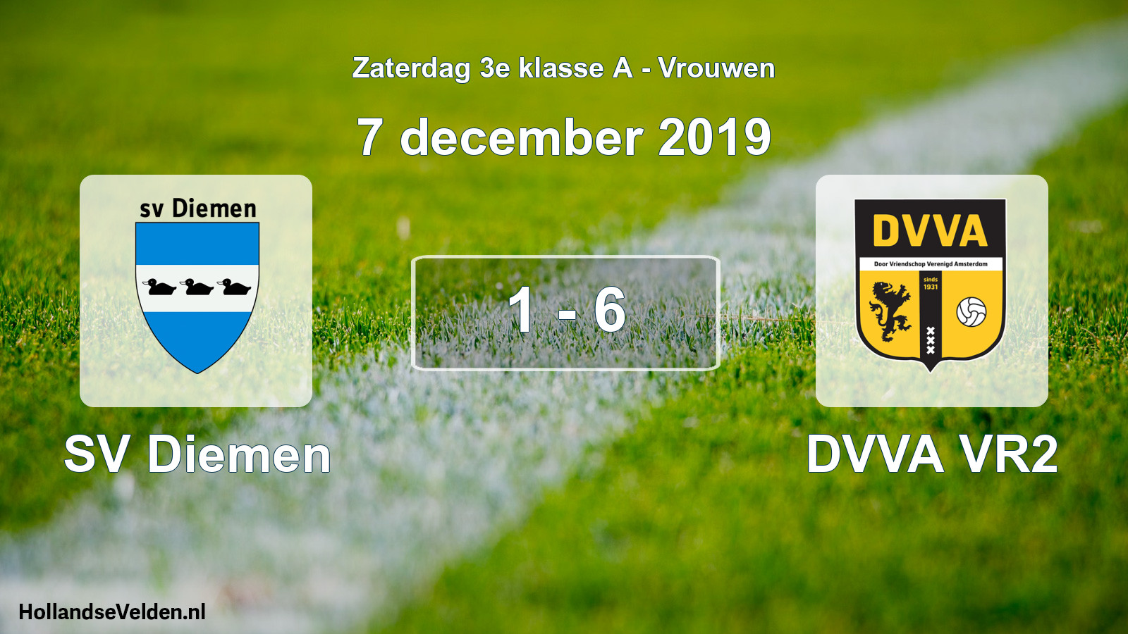 Total number of matches played: SV Diemen - DVVA VR2 1 - 6 (7 December 2019)